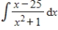 Find the integral   . ​ A)    B)    C)    D)    E)   