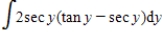 Find the indefinite integral   . ​ A)    B)    C)    D)    E)   