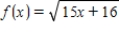 ​What value of c in the open interval (0,16) satisfies the Mean Value Theorem for   ? ​ A) ​0 B) ​   C) ​   D) ​4