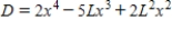 Suppose the deflection D of a beam of length L is   ,where x is the distance from one end of the beam.Find the value of x that yields the maximum deflection. ​ A)    B)    C)    D)    E)   