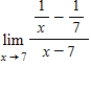 ​Evaluate the limit,if it exists:   . ​ A) ​   B) ​   C) ​   D) ​The limit does not exist.