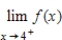Use a graphing utility to graph the function   and determine the following one-sided limit. ​   ​ A)    B) 4 C) -4 D)    E) 0