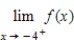 Use the graph to determine the following limits,and discuss the continuity of the function at   . (i)    (ii)    (iii)    ​   A) 1,-1,does not exist,not continuous B) 1,0,does not exist,not continuous C) 0,1,does not exist,not continuous D) -4,0,does not exist,not continuous E) 0,1,0,continuous