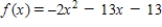 Find the x-values (if any) at which the function   is not continuous.Which of the discontinuities are removable? ​ A)    ,removable B)    ,removable C)    ,not removable D) continuous everywhere E)    ,removable