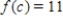 Find the value of c guaranteed by the Intermediate Value Theorem. ​   ,   ,   ​ A) 0 B) 2 C) 4 D) 1 E) 3