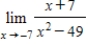 Find the limit (if it exists) . ​   ​ A)    B)    C) -28 D) -7 E)   