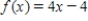 Find   where   . ​ A) 0 B) 4 C) -4 D) Limit does not exist. 