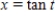 ​A particle moves in the   -plane according to the parametric equations   and   .An expression for the length of the path of the particle from   to   is ​ A) ​   B) ​   C) ​   D) ​  
