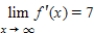 ​Let   be a continuous function with the properties that   and   .What is the value of   ? ​ A) ​0 B) ​1 C) ​7 D) ​∞