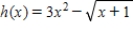 ​Consider the function   . -​Evaluate   and interpret its meaning.