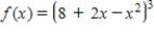 Let   ​ be defined for the closed interval   .If M is the y-coordinate of the absolute maximum and m is the y-coordinate of the absolute minimum,what is   ? ​ A) ​-386 B) ​8 C) ​4096 D) ​386