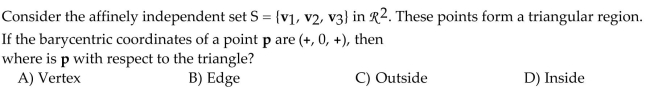 Find the barycentric coordinates of p with respect to the affinely independent set of points that precedes it.  <div style=padding-top: 35px> 