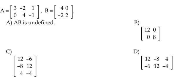 Find the matrix product AB, if it is defined.