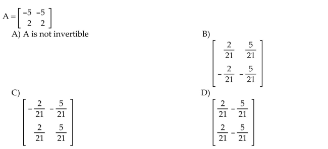 Find the inverse of the matrix, if it exists