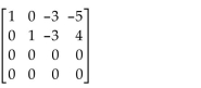 <strong>Determine whether the matrix is in echelon form, reduced echelon form, or neither. </strong> A)Echelon form B)Reduced echelon form C)Neither