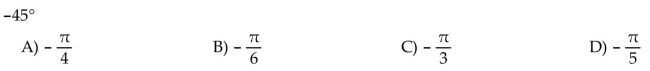 Convert the degree measure to radians. Leave answer as a multiple of