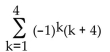 <strong>Evaluate the sum. Round to two decimal places, if necessary. </strong> A) -26 B) 2 C) 26 D) 18