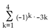 <strong>Evaluate the sum. Round to two decimal places, if necessary. </strong> A) -6 B) -30 C) 81 D) 30