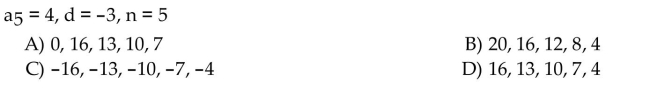 Write the first n terms of the given arithmetic sequence (the value of n is indicated in the question).