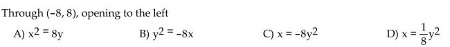 Write an equation for the parabola with vertex at the origin.