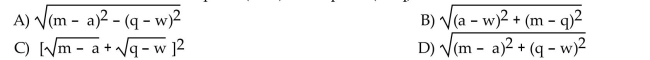 Provide an appropriate response. What is the distance from the point (a, w) to the point (m, q)?