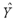 In regression analysis,we expect prediction error or (   - Y)does not equal zero.