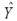 In the equation   = a + bX,what is   ? A) Slope of the line B) Y intercept C) Predicted value of Y,given a specific X value D) Value of Y when X = 0