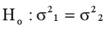 For the hypothesis test,   ,with n<sub>1</sub> = 7 and n<sub>2</sub> = 7,the F-test statistic is 2.56.At the 0.05 level of significance,we would reject the null hypothesis.