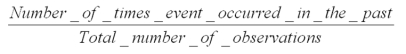 Which approach to probability is exemplified by the following formula? Probability of an Event =   A) Classical approach B) Empirical approach C) Subjective approach D) None of the above