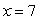 Use the following to answer questions : The following table lists the probability distribution of a discrete random variable x:    -The probability of   is: