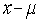 The quantity   is called the: A) standard deviation B) deviation of   from the mean C) variance D) range