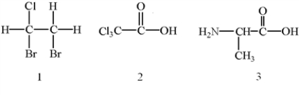 Which of the following molecules have chiral centers?   A)  1 only B)  2 only C)  3 only D)  1 and 2 E)  1 and 3