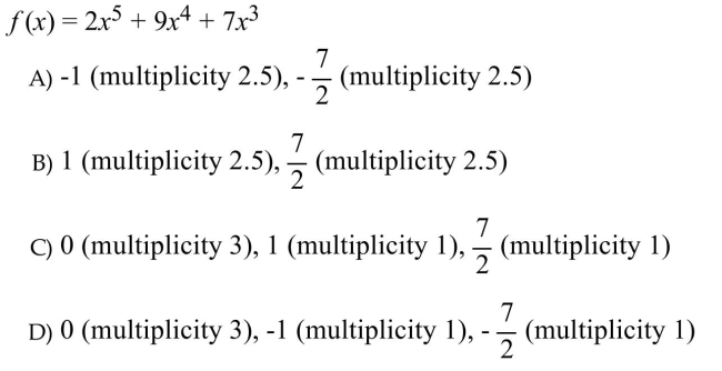 Find the zeros of the function and state the multiplicities.