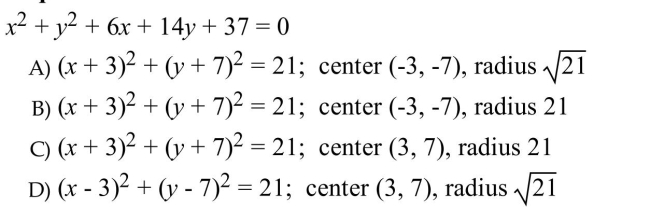 Write the equation in standard form to find the center and radius of the circle.