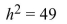 <strong>Solve the equation by using the square root property.  </strong> A) {7} B) {±7} C) {7i} D) {±7i} <div style=padding-top: 35px> 
