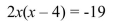Solve the quadratic equation by using any method.  <div style=padding-top: 35px> 