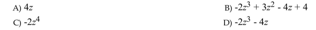 Choose the polynomial that is described. A monomial in one variable of degree 4  <div style=padding-top: 35px> 