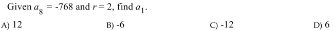 Find the indicated term of the geometric sequence.  <div style=padding-top: 35px> 