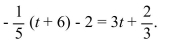 Write the word or phrase that best completes each statement or answers the question. Solve the equation: -