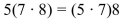 <strong>What property does the expression demonstrate? </strong> A) Distributive property of multiplication over addition B) Associative property of multiplication C) Commutative property of multiplication D) Identity property of multiplication