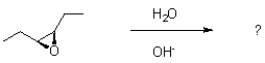 How many stereoisomers would be expected to form given the following epoxide ring opening reaction?   A) 1 B) 2 C) 3 D) 4