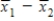 For both large and small samples the estimated standard deviation of   is calculated the same way.