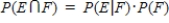 The General Multiplication Rule states that   .