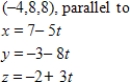 Find a set of parametric equations for the line through the point and parallel to the specified line.
