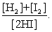 The equilibrium expression of the following reaction is represented by:  H<sub>2</sub> (g)  + I<sub>2</sub> (g)  <font face= symbol ></font><font face= symbol ></font>2 HI (g)  A)    B)    C)    D)   