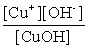 Write the solubility product expression for the following solubility equilibrium: CuOH (s)  <font face= symbol ></font> Cu<sup>+</sup> (aq)  + OH<sup>-</sup> (aq)  A)    B)    C)    D)   