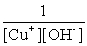 Write the solubility product expression for the following solubility equilibrium: CuOH (s)  <font face= symbol ></font> Cu<sup>+</sup> (aq)  + OH<sup>-</sup> (aq)  A)    B)    C)    D)   
