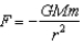 The force due to gravity has the mathematical form:   .
