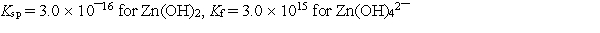 Calculate the solubility of zinc hydroxide, Zn(OH) <sub>2</sub>, in 1.00 M NaOH.   A)  0.60 M B)  0.52 M C)  0.37 M D)  0.32 M E)  0.24 M