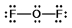 Oxygen difluoride is a powerful oxidizing and fluorinating agent. Select its Lewis structure. A)    B)    C)    D)    E)  None of these choices is correct.